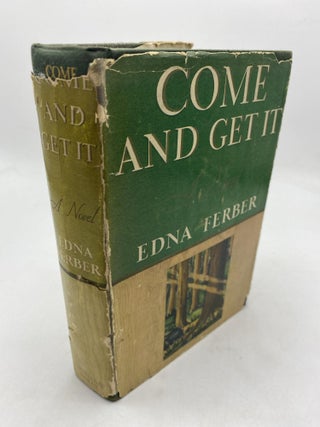 Item #10002 Come And Get It. Edna Ferber