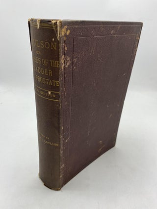 Item #10024 The Diseases Of The Bladder And Prostate Gland. Walter Coulson