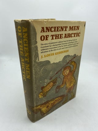 Item #10036 Ancient Men Of The Arctic. J. Louis Giddings