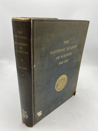 Item #10110 A History Of The First Half-Century Of The National Academy Of Sciences 1863-1913....