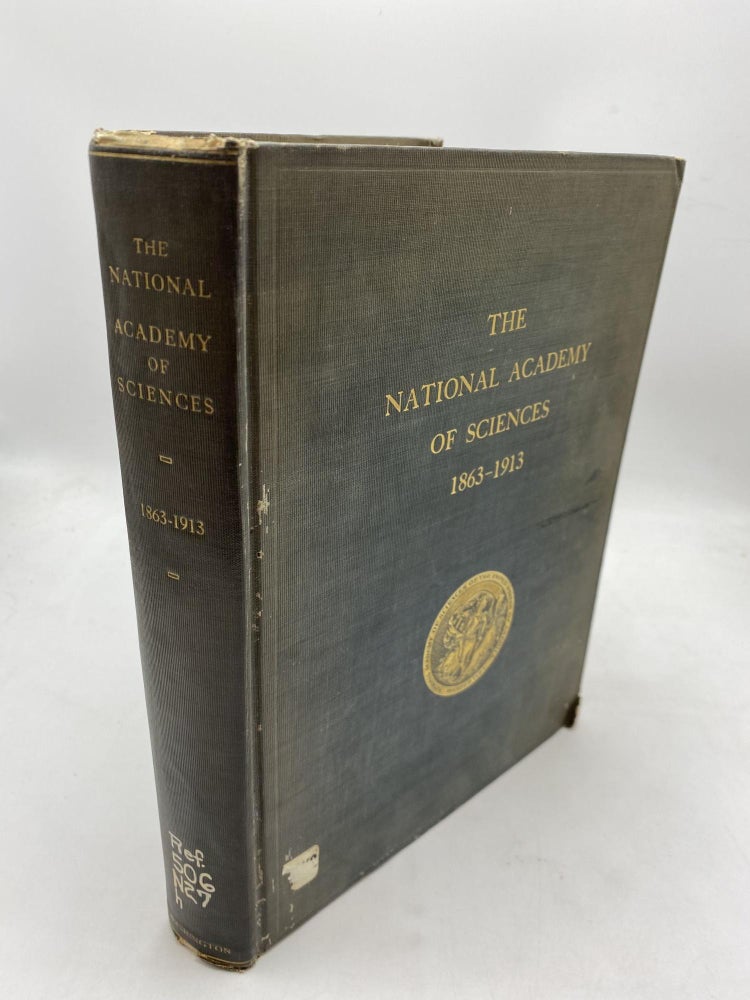 Item #10110 A History Of The First Half-Century Of The National Academy Of Sciences 1863-1913. Frederick W. True.