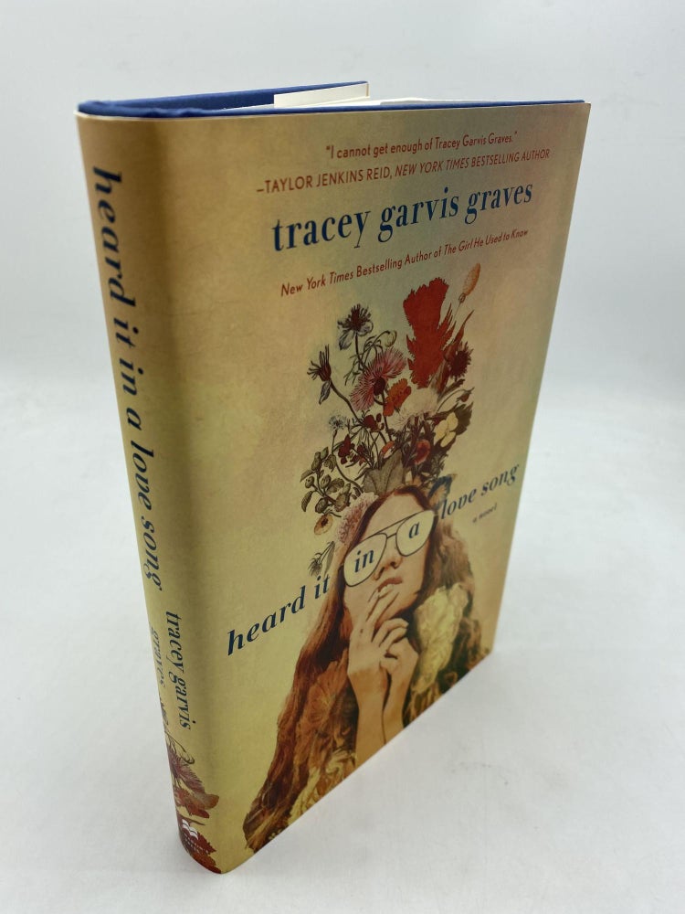 Item #10128 Heard It in a Love Song: A Novel. Tracey Garvis Graves.
