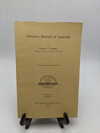 Item #10202 Primitive Hunters of Australia. Wilfrid D. Hambly