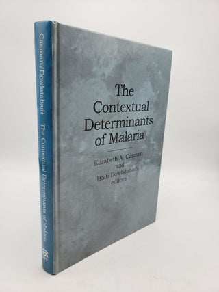 Item #10210 Contextual Determinants Of Malaria. Hadi Dowlatabadi Elizabeth A. Casman