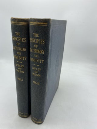Item #10229 The Principles of Bacteriology and Immunity (2 Volumes). W W. C. Topley, G. S. Wilson