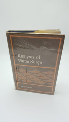 Item #1023 Analysis Of Water Surge. John Pickford