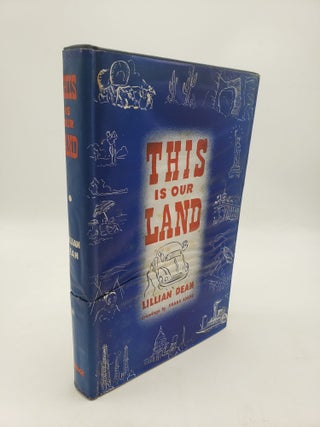 Item #10352 This Is Our Land. Lillian Dean