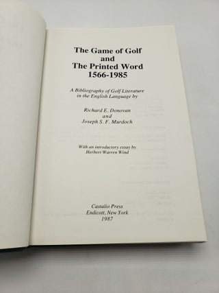 The Game of Golf and the Printed Word 1566-1985: A Bibliography of Golf Literature in the English Language