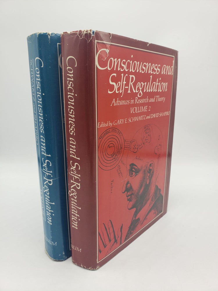 Item #10393 Consciousness and Self-Regulation: Advances In Research, & Advances In Research And Theory (2 Volume Set). David Shapiro Gary E. Schwarts.