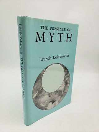 Item #10462 The Presence of Myth. Leszek Kolakowski