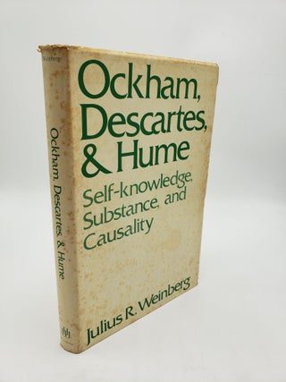 Item #10479 Ockham, Descartes, and Hume: Self Knowledge, Substance, and Causality. Julius R....