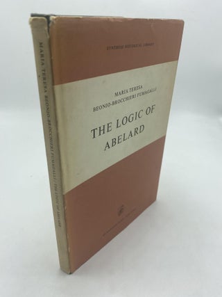 Item #10491 The Logic of Abelard. Beonio-Brorchiere Fumagalli Maria Teresa