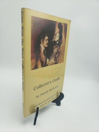 Item #10597 A Gone with the Wind Collector's Guide. Patrick McCarver
