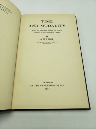 Time and Modality: Being the John Locke Lectures for 1955-6 Delivered in the University of Oxford