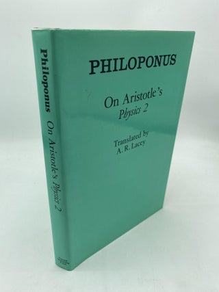 Item #10626 Philoponus: On Aristotle's Physics 2. A R. Lacey
