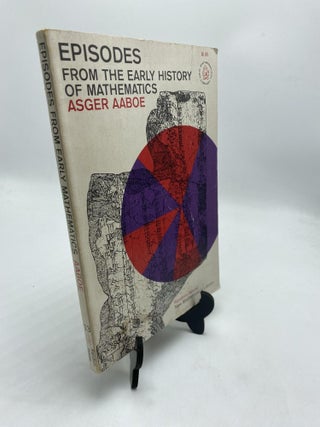 Item #10636 Episodes From The Early History Of Mathematics. Asger Aaboe
