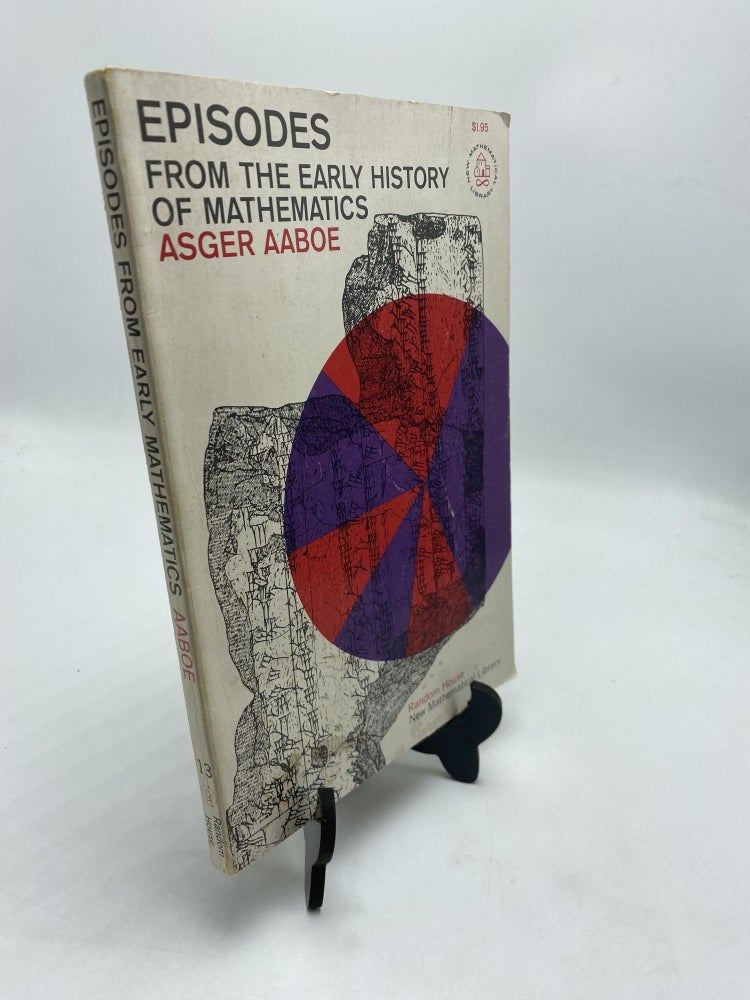Item #10636 Episodes From The Early History Of Mathematics. Asger Aaboe.
