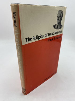 Item #10690 The Religion of Isaac Newton. Frank E. Manual