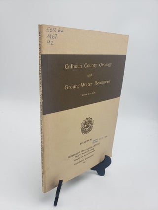 Item #10744 Calhoun County Geology: Ground-Water Resources (Mississippi Geological Bulletin 92)....