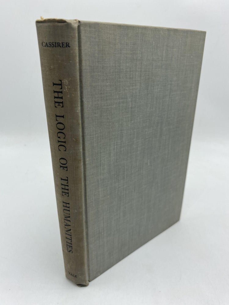 Item #10753 The Logic of Humanities. Clarence Smith Howe Ernst Cassirer, trans.