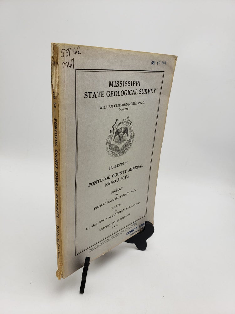 Item #10777 Pontotoc County Mineral Resources (Mississippi Geological Bulletin 54). Thomas Edwin McCutcheon Richard Randall Priddy.