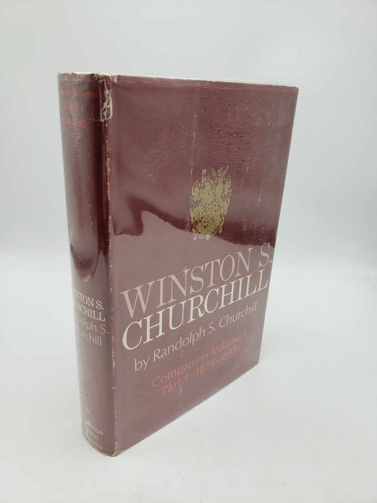 Item #10779 Winston S. Churchill: Companion Volume I, Part 1, 1874-1895. Randolph S. Churchill.
