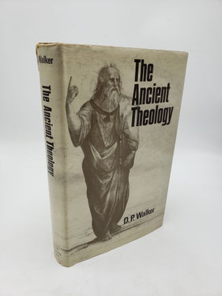Item #10880 The Ancient Theology. D P. Walker