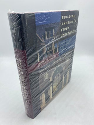 Item #10907 Building America's First University: an Historical and Architectural Guide to the...