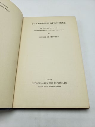 The Origins of Science: An Inquiry Into the Foundations of Western Thought