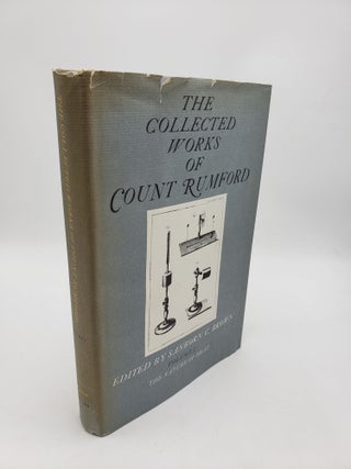 Item #10914 Collected Works of Count Rumford: The Nature of Heat (Volume 1). Sanborn C. Brown