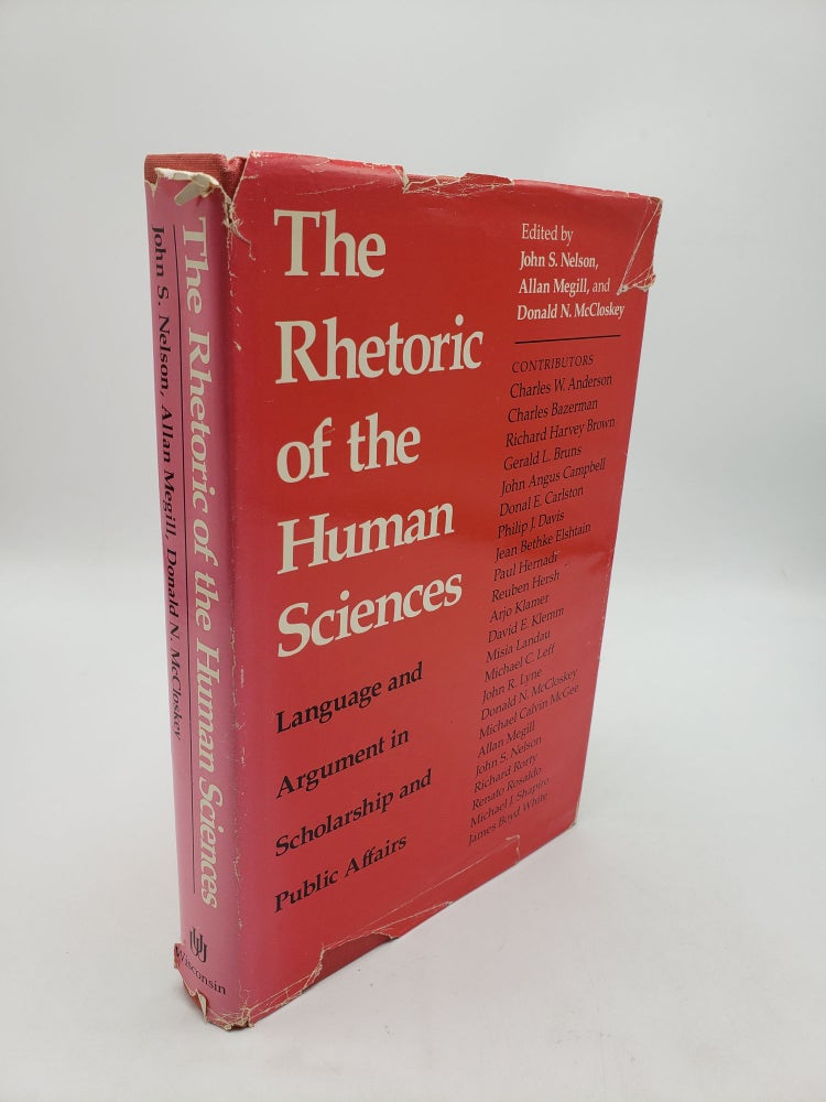 Item #10922 The Rhetoric of the Human Sciences: Language and Argument in Scholarship and Public Affairs. Allan Megill John S. Nelson, Donald N. McCloskey.