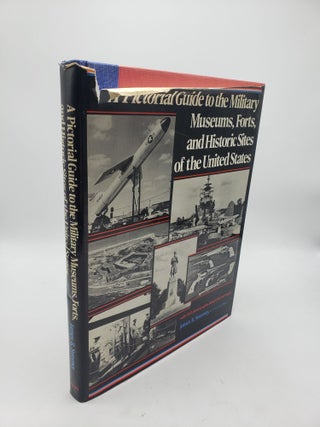 Item #10939 Pictorial Guide to the Military Museums, Forts, and Historic Sites of the United...