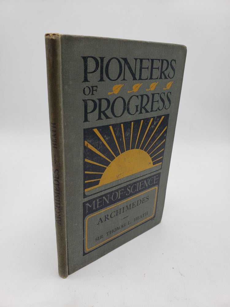 Item #10993 Pioneers of Progress: Archimedes. Thomas Heath.
