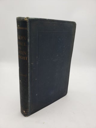 Item #10996 Modern Science and Modern Thought. S. Laing