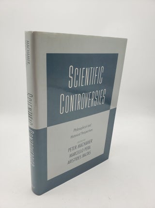 Item #10999 Scientific Controversies: Philosophical and Historical Perspectives. Marcello Pera...