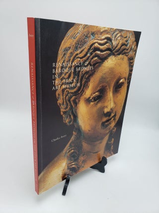 Item #11048 Renaissance and Baroque Bronzes In The Frick Art Museum. Charles Avery