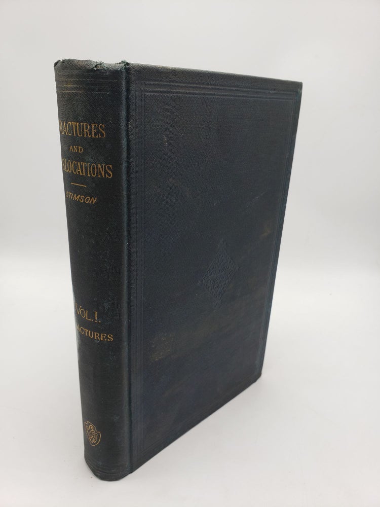 Item #11057 A Treatise On Fractures (Volume 1). Lewis A. Stimson.