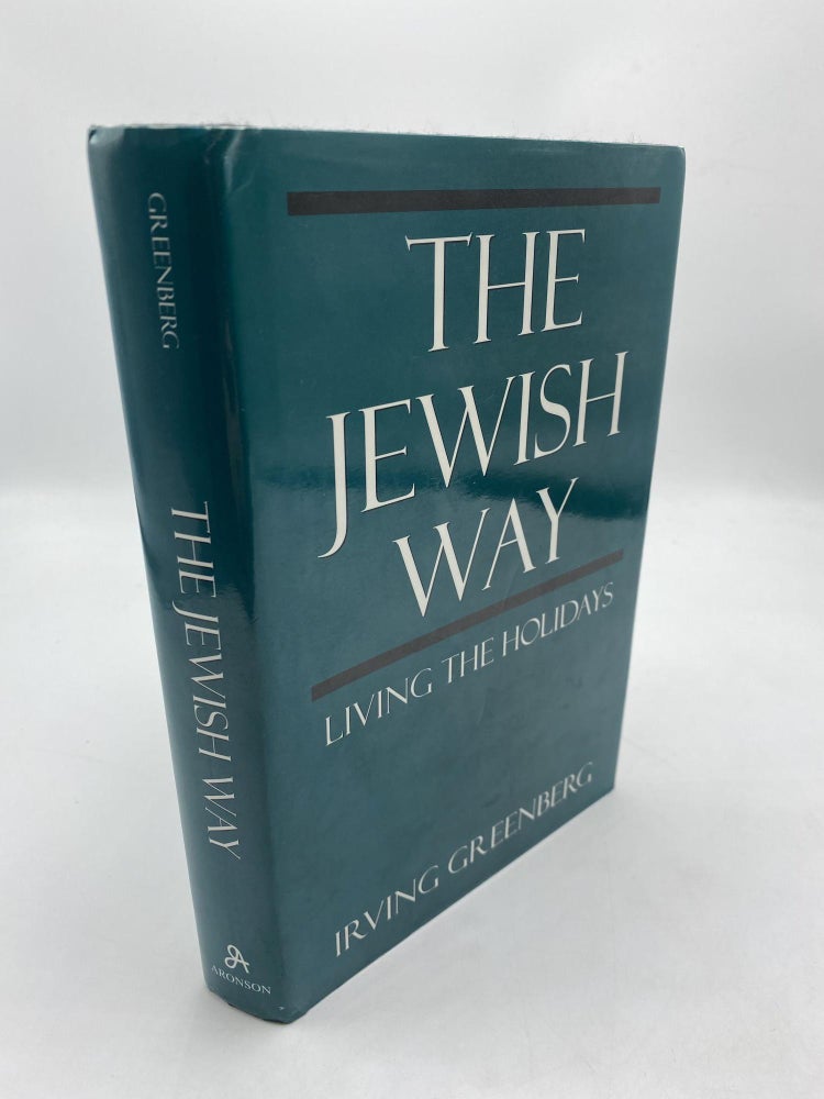 Item #11066 The Jewish Way: Living The Holidays. Irving Greenberg.