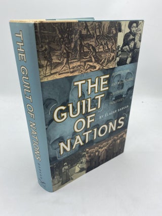 Item #11156 The Guilt of Nations: Restitution and Negotiating Historical Injustices. Elazar Barkan