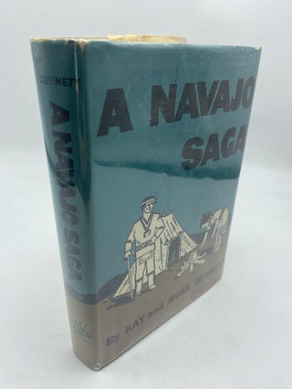 Item #11220 A Navajo Saga. Kay, Russ Bennett
