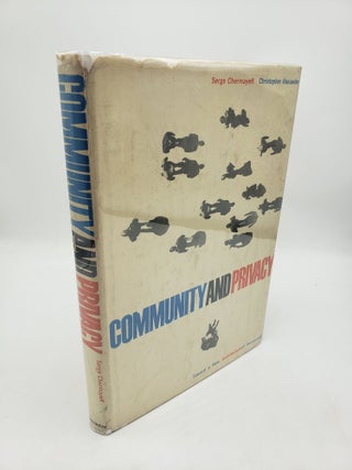 Item #11238 Community and Privacy: Toward a New Architecture of Humanism. Christopher Alexander...