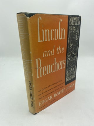 Item #11241 Lincoln And The Preachers. Edgar DeWitt Jones