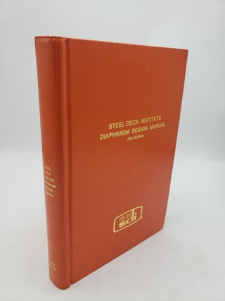 Item #11244 Steel Deck Institute Diaphragm Design Manual. Larry D. Luttrell