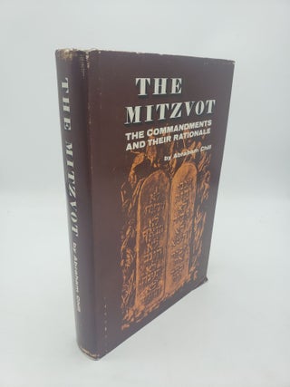Item #11290 The Mitzvot: The Commandments and Their Rationale. Abraham Chill