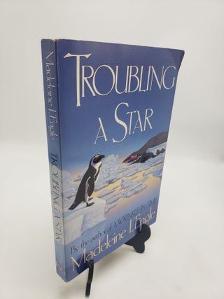 Item #11295 Troubling a Star. Madeleine L'Engle
