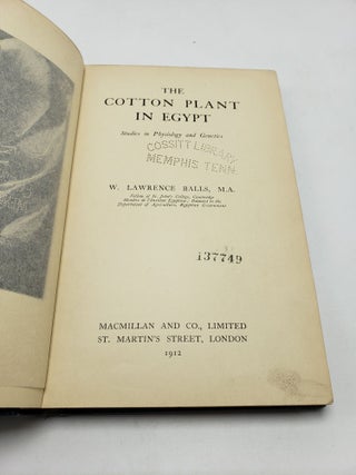 The Cotton Plant In Egypt: Studies In Physiology and Genetics