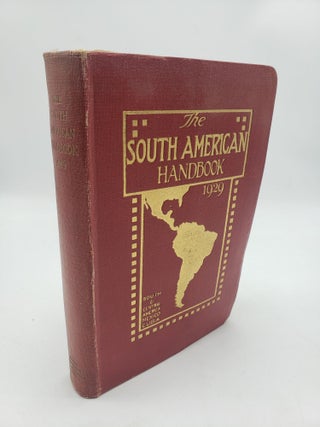 Item #11405 The South American Handbook 1929. J A. Hunter