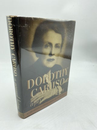 Item #11436 Dorothy Caruso: A Personal History. Dorothy Caruso