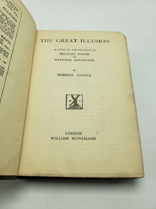The Great Illusion: A Study of the Relation of Military Power to National Advantage