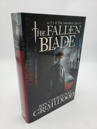 Item #11478 The Fallen Blade: Act I of the Assassini Triology. Jon Courtenay Grimwood